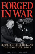 Forged in War: Roosevelt, Churchill, and the Second World War