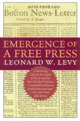 Emergence of a Free Press - Leonard W. Levy - cover