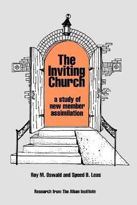 The Inviting Church: A Study of New Member Assimilation - Roy M. Oswald,Speed B. Leas - cover