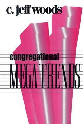 Congregational Megatrends - Charles Jeffrey Woods - cover