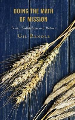 Doing the Math of Mission: Fruits, Faithfulness, and Metrics - Gil Rendle - cover