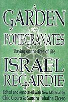 A Garden of Pomegranates - Israel Regardie - cover
