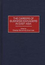 The Careers of Business Managers in East Asia