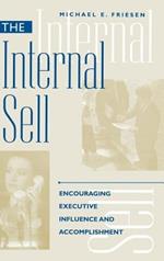 The Internal Sell: Encouraging Executive Influence and Accomplishment