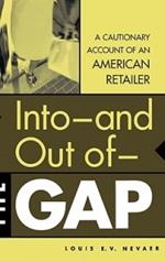 Into--and Out of--The GAP: A Cautionary Account of an American Retailer