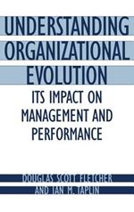 Understanding Organizational Evolution: Its Impact on Management and Performance