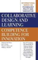 Collaborative Design and Learning: Competence Building for Innovation