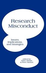 Research Misconduct: Issues, Implications, and Stratagies