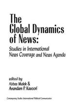 The Global Dynamics of News: Studies in International News Coverage and News Agenda