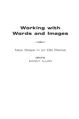Working with Words and Images: New Steps in an Old Dance - Nancy Allen - cover