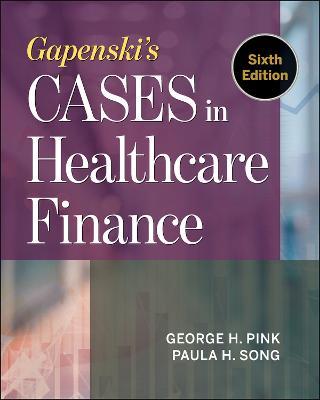 Gapenski's Cases in Healthcare Finance - George Pink - cover