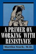 A Primer on Working with Resistance