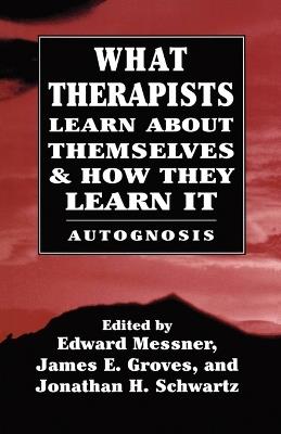 What Therapists Learn about Themselves & How They Learn It - cover