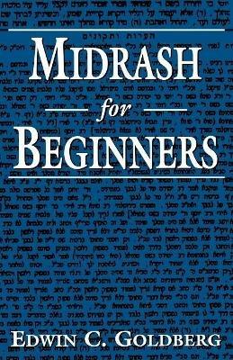 Midrash for Beginners - Edwin C. Goldberg - cover