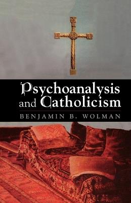 Psychoanalysis and Catholicism - cover