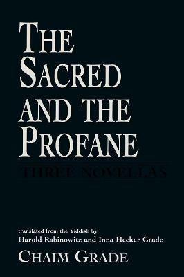 The Sacred and the Profane - Chaim Grade - cover