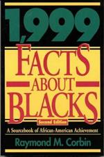 1,999 Facts About Blacks: A Sourcebook of African-American Achievement