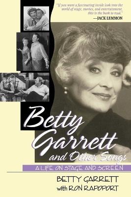 Betty Garrett and Other Songs: A Life on Stage and Screen - Betty Garrett - cover
