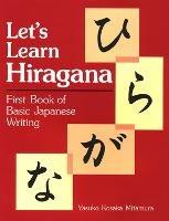 Let's Learn Hiragana: First Book of Basic Japanese Writing - Yauko Mitamura - cover