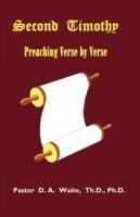 Second Timothy, Preaching Verse by Verse - Th D Waite - cover