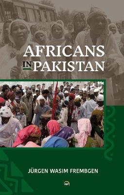 Africans in Pakistan - Jurgen Wasim Frembgen - cover