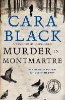 Murder In Montmartre - Cara Black - cover