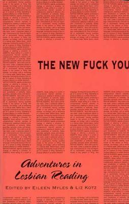 The New Fuck You: Adventures in Lesbian Reading - cover