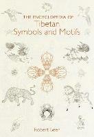 The Encyclopedia of Tibetan Symbols and Motifs