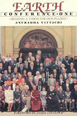 Earth Conference One: Sharing a Vision for Our Planet - Anuradha Vittachi - cover