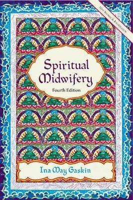 Spiritual Midwifery - Ina May Gaskin - cover