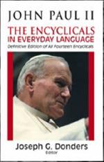 John Paul II: The Encyclicals in Everyday Language