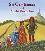 Sir Cumference and All the King's Tens