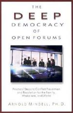 Deep Democracy of Open Forums: How to Transform Organisations into Communities