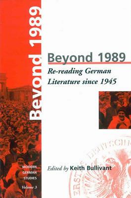 Beyond 1989: Re-reading German literature since 1945 - cover