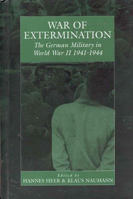 War of Extermination: The German Military in World War II - cover