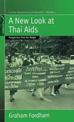 A New Look At Thai Aids: Perspectives from the Margin