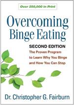 Overcoming Binge Eating, Second Edition: The Proven Program to Learn Why You Binge and How You Can Stop