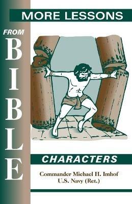 More Lessons from Bible Characters - Michael H Imhof - cover