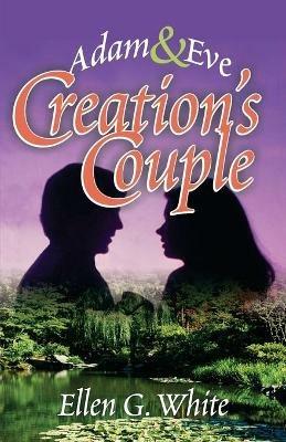 Creation's Couple - Ellen G White - cover