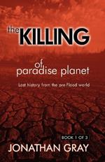 The Killing of Paradise Planet