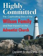 Highly Committed: The Wilson Family Story