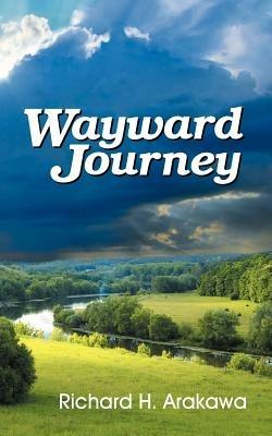 Wayward Journey - Richard Arakawa - cover