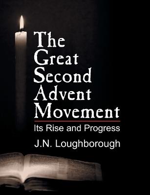 The Great Second Advent Movement - John Norton Loughborough - cover