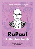 RuPaul: In His Own Words