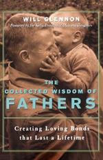 The Collected Wisdom of Fathers