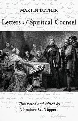 Luther: Letters of Spiritual Counsel: Letters of Spiritual Counsel - Martin Luther - cover