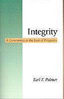 Integrity: A Commentary on the Book of Philippians