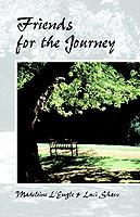 Friends for the Journey - Luci Shaw,Madeleine L'Engle - cover