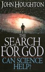 The Search for God: Can Science Help?