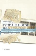 Research for the Academy and the Church: Tyndale House and Fellowship